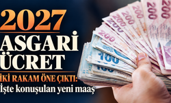 2027 asgari ücret için iki rakam öne çıktı: İşte konuşulan yeni maaş
