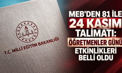 MEB’den 81 ile 24 Kasım talimatı: Öğretmenler Günü etkinlikleri belli oldu