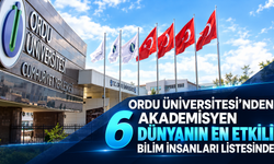 Ordu Üniversitesi’nden 6 akademisyen dünyanın en etkili bilim insanları listesinde