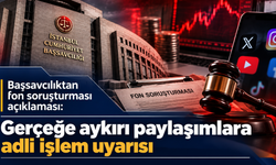 Başsavcılıktan fon soruşturması açıklaması: Gerçeğe aykırı paylaşımlara adli işlem uyarısı