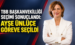 TBB Başkanvekilliği seçimi sonuçlandı: Ayşe Ünlüce göreve seçildi