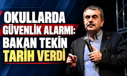 Okullarda güvenlik alarmı: Bakan Tekin tarih verdi