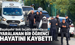 Başakşehir’deki bıçaklı saldırıda yaralanan bir öğrenci hayatını kaybetti