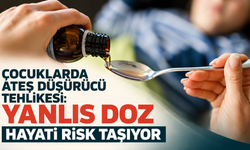 Çocuklarda ateş düşürücü tehlikesi: Yanlış doz hayati risk taşıyor