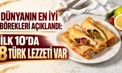 Dünyanın en iyi börekleri açıklandı: İlk 10’da 8 Türk lezzeti var