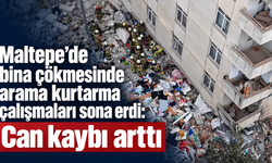 Maltepe’de bina çökmesinde arama kurtarma çalışmaları sona erdi: Can kaybı arttı