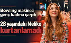 Bowling Makinesi Genç Kadına Çarptı: 28 Yaşındaki Melike Kurtarılamadı