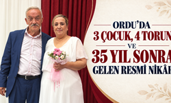 Ordu’da 3 çocuk, 4 torun ve 35 yıl sonra gelen resmi nikah