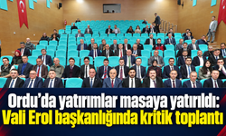 Ordu’da yatırımlar masaya yatırıldı: Vali Erol başkanlığında kritik toplantı.