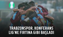 Trabzonspor, Konferans Lig'ne fırtına gibi başladı