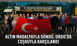 Altın madalyayla döndü, Ordu'da coşkuyla karşılandı