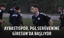Aybastıspor, PGL serüvenine Giresun’da başlıyor
