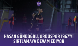 Hasan Gündoğdu, Orduspor 1967'yi sırtlamaya devam ediyor