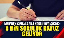 MEB’den sınavlarda köklü değişiklik: 8 bin soruluk havuz geliyor.