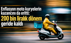Enflasyon moto kuryelerin kazancını da eritti: 200 bin liralık dönem geride kaldı