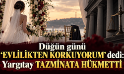 Düğün günü “evlilikten korkuyorum” dedi: Yargıtay tazminata hükmetti