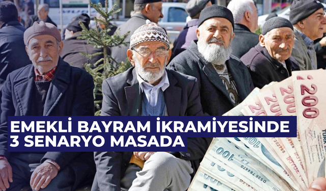 Emekli bayram ikramiyesinde 3 senaryo masada