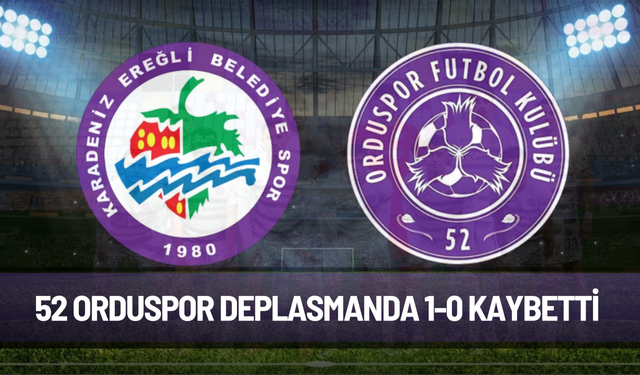 52 Orduspor deplasmanda 1-0 kaybetti