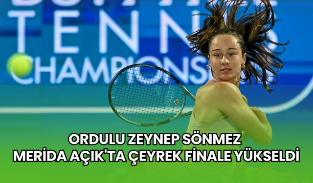 Ordulu Zeynep Sönmez Merida Açık'ta çeyrek finale yükseldi!