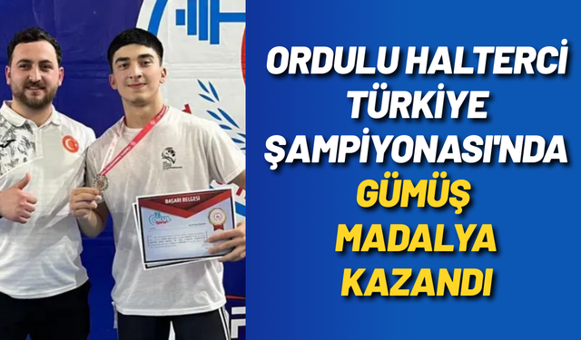 Ordulu halterci Türkiye Şampiyonası'nda gümüş madalya kazandı
