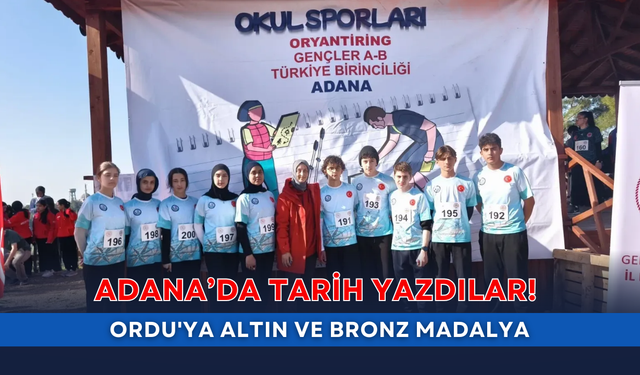 Adana’da tarih yazdılar! Ordu'ya altın ve bronz madalya