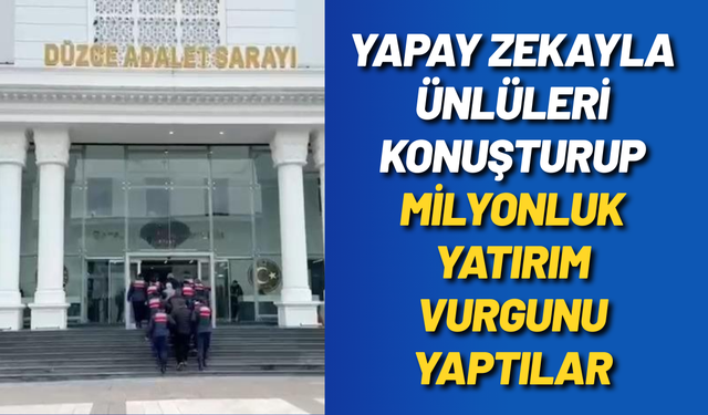 Yapay zekayla ünlüleri konuşturup milyonluk yatırım vurgunu yaptılar