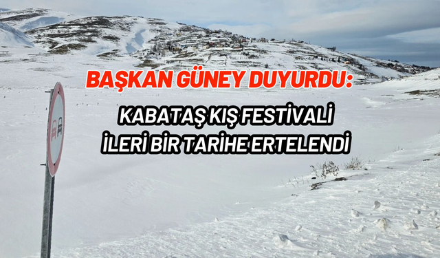 Başkan Güney, Kabataş Kar Festivali'nin ertelendiğini duyurdu