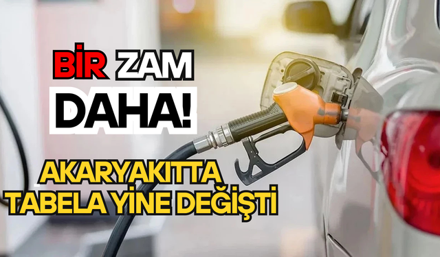 Akaryakıtta tabela yine değişti: Bir zam daha!