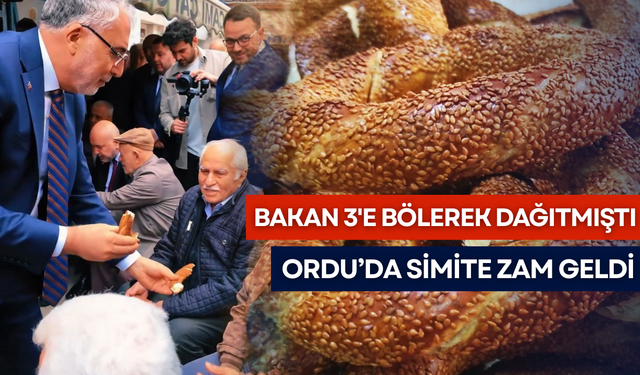 Bakan Işıkhan'ın 3'e bölerek dağıttığı Ordu simidine zam yapıldı