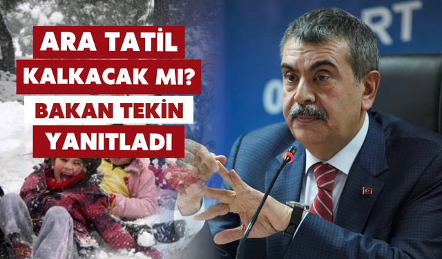 Ara tatil kaldırılacak mı: Yusuf Tekin alınan kararı açıkladı
