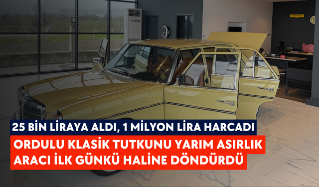 25 bin liraya aldı, 1 milyon lira harcadı: Ordulu klasik tutkunu yarım asırlık aracı ilk günkü haline döndürdü