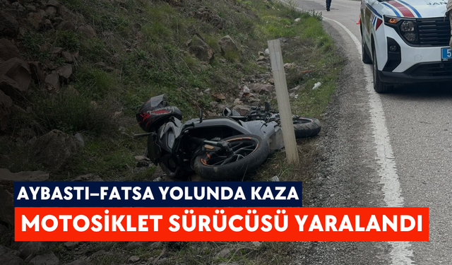 Aybastı–Fatsa yolunda kaza: Motosiklet sürücüsü yaralandı