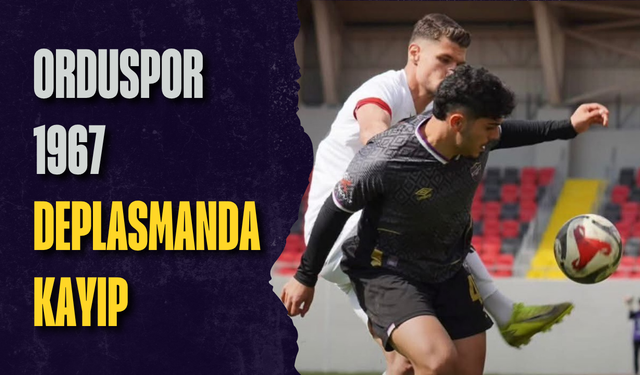 Orduspor 1967 deplasmanda kayıp