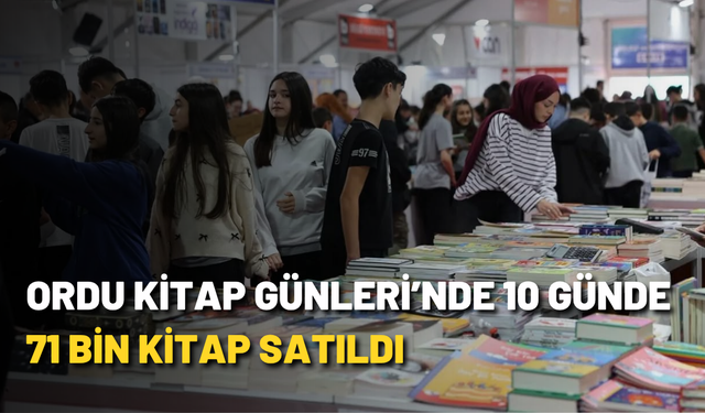 Ordu Kitap Günleri’nde 10 günde 71 bin kitap satıldı