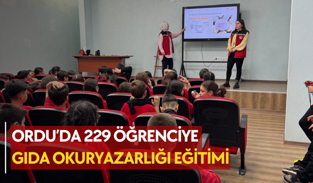 Ordu’da 229 öğrenciye gıda okuryazarlığı eğitimi