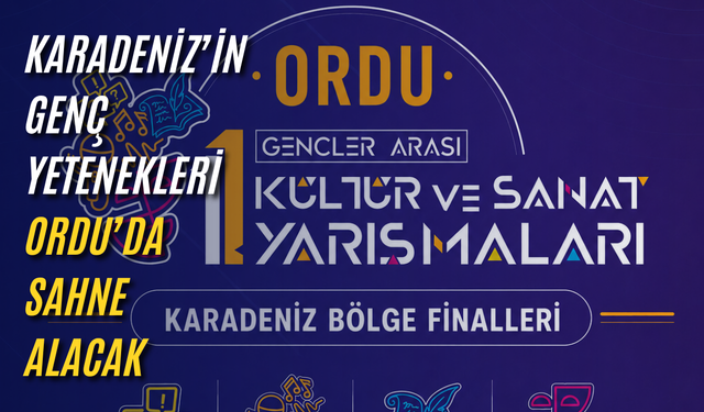 Karadeniz’in genç yetenekleri Ordu’da sahne alacak