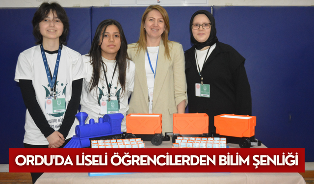 Ordu'da liseli öğrencilerden bilim şenliği