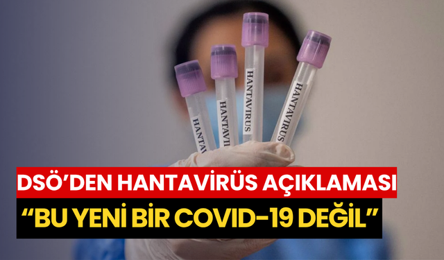 DSÖ’den hantavirüs açıklaması: “Bu yeni bir COVID-19 değil”