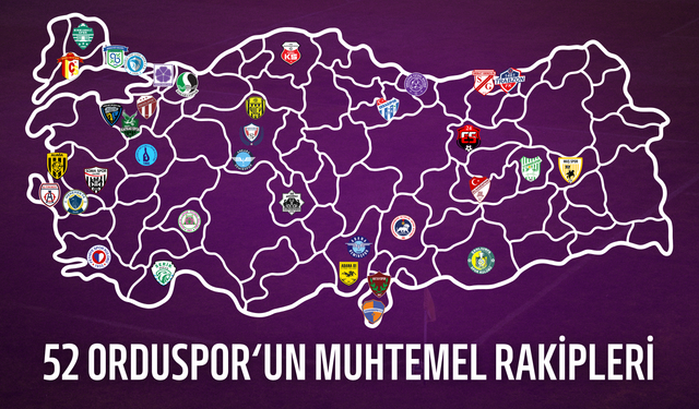 52 Orduspor’un muhtemel rakipleri