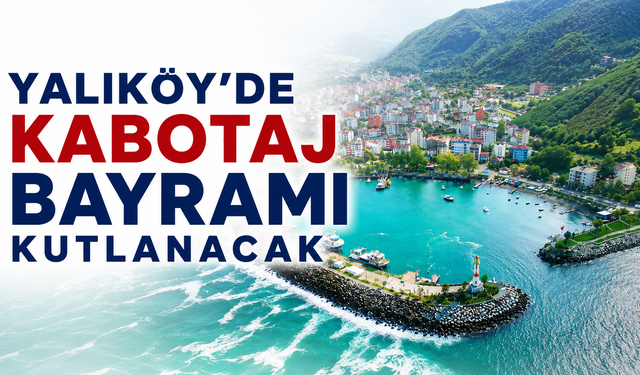 Yalıköy’de Kabotaj Bayramı kutlanacak