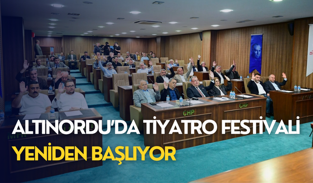 Altınordu’da Tiyatro Festivali yeniden başlıyor