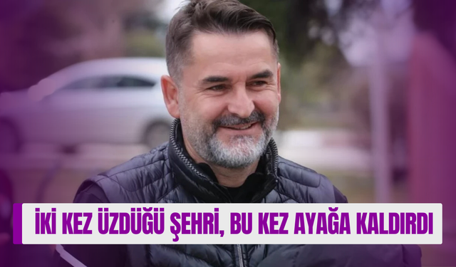 İki kez üzdüğü şehri, bu kez ayağa kaldırdı