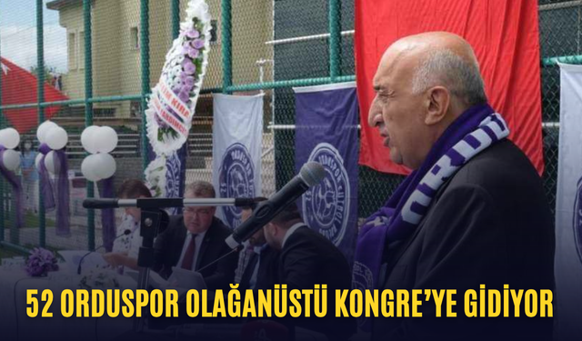52 Orduspor Olağanüstü Kongre’ye gidiyor