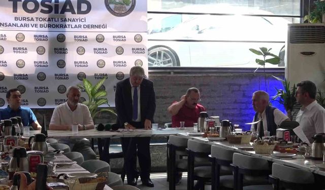Bursa'da TOSİAD tanıtıldı: 'Bursa ile Tokat arasında güçlü iş birliği hedefliyoruz'