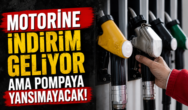 Motorine indirim geliyor ama pompaya yansımayacak