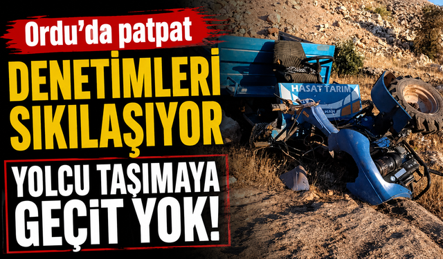 Ordu'da patpat denetimleri sıkılaşıyor: Yolcu taşımaya geçit yok