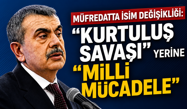Müfredatta isim değişikliği: "Kurtuluş Savaşı" yerine "Milli Mücadele"