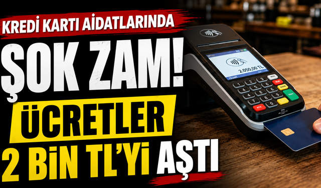 Kredi kartı aidatlarında şok zam! Ücretler 2 bin TL'yi aştı