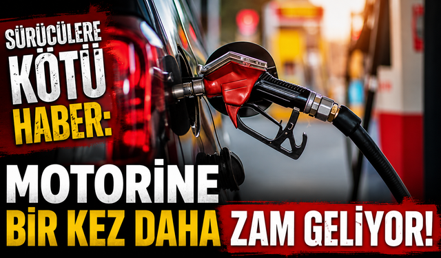 Sürücülere kötü haber: Motorine bir kez daha zam geliyor