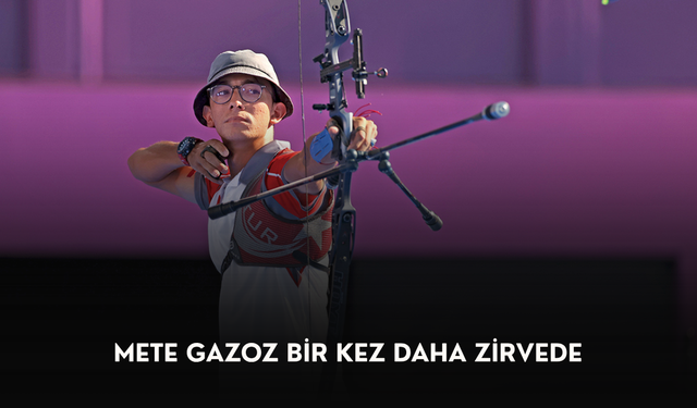 Mete Gazoz bir kez daha zirvede